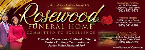 Jun 9, 2021 · Rosewood Memorial Funeral Home - Longview. 401 N Fifth St, Longview, TX 75601. Call: (903) 757-7673. People and places connected with Margaret. Jacksonville, TX. Jacksonville Obituaries. 